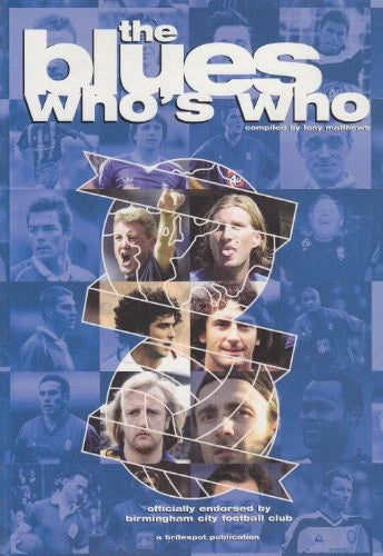 The Blues Who's Who (Football) by Tony Matthews - Paperback Book