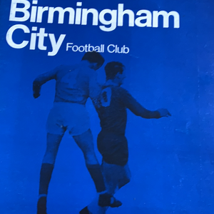 Birmingham City Programmes Home and Away - Season 1968-1969
