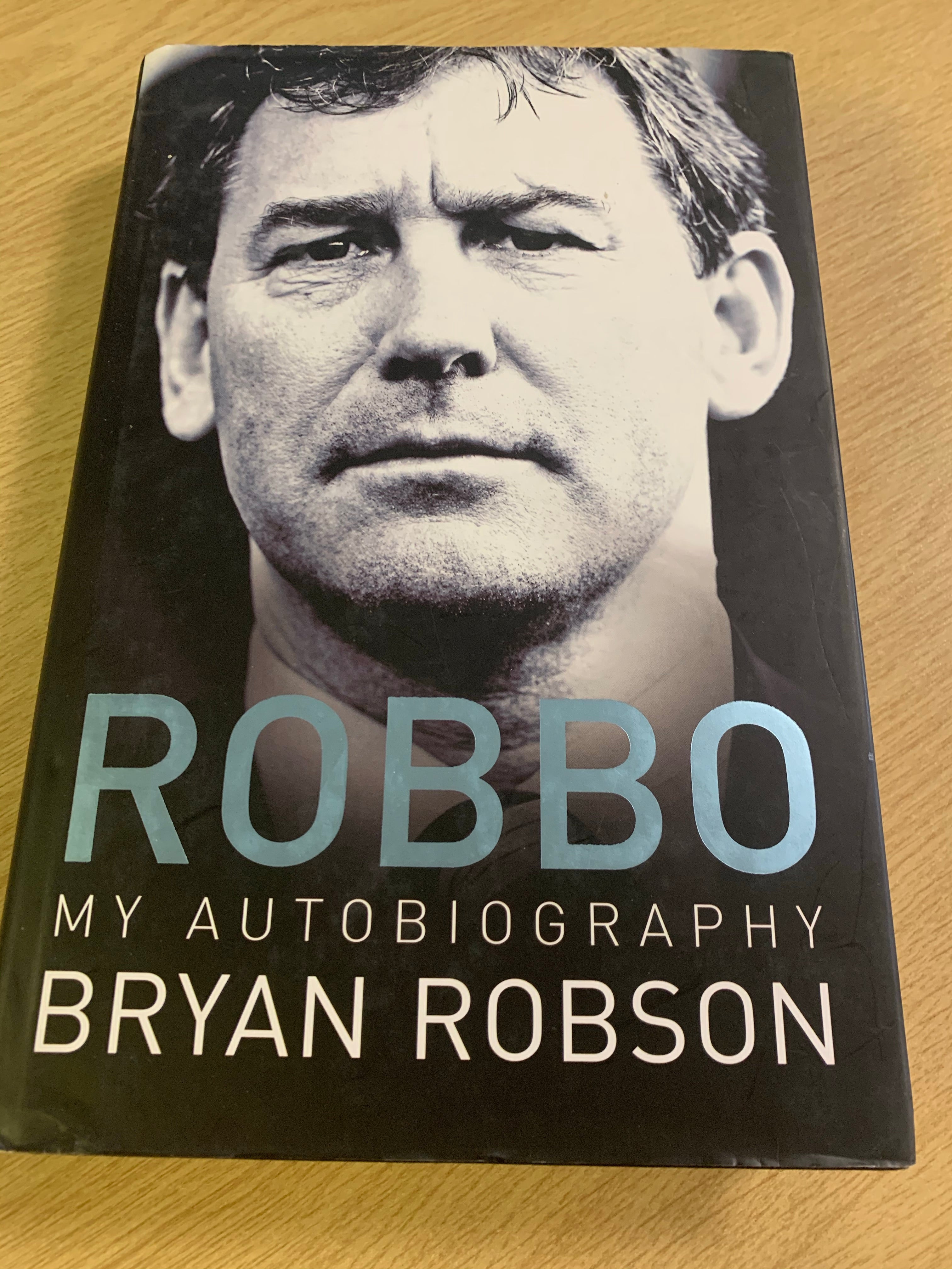Robbo My Autobiography - Bryan Robson